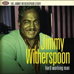 Witherspoon, Jimmy Hard Working Man