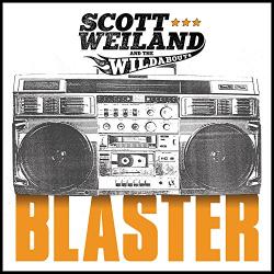 Weiland, Scot & The Wilda BLASTER