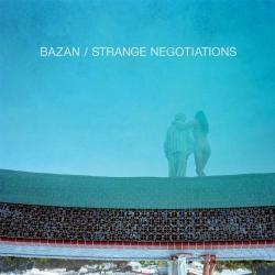Bazan, David Strange Negotiations - facethemusic - 6 690 Ft