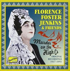 Jenkins, Florence Foster Murder On The High C's