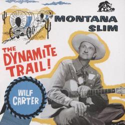 Carter, Wilf Dynamite Trail!