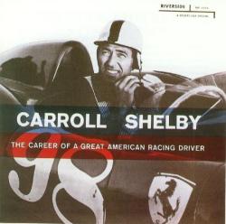 Shelby, Carroll Career Of An American Rac