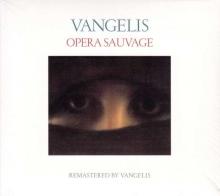 Vangelis Opera Sauvage (Remastered 2016)
