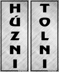  Kreatív Húzni - Tolni Alumínium mintás álló matrica