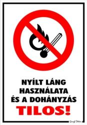 Nyílt láng használata és a dohányzás tilos! piktogrammal tábla matrica