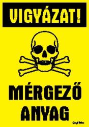  Vigyázat! Mérgező anyag! piktogram tábla matrica
