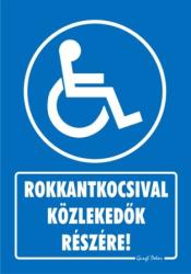  Rokkantkocsival közlekedők részére! tábla matrica