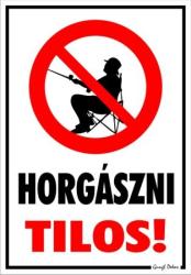  Horgászni tilos! Tiltó tábla matrica