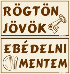  Kreatív Rögtön jövök Ebédelni mentem figurás kétoldalas forgatható tábla