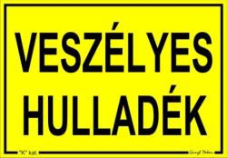  Veszélyes hulladék sárga tábla matrica