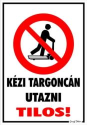  Kézi targoncán utazni tilos! piktogrammal tábla matrica