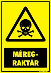  Méregraktár figyelmeztető tábla matrica