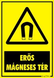  Erős mágneses tér figyelmeztető tábla matrica