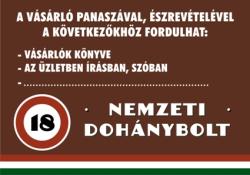  Nemzeti dohánybolt A vásárló panaszával fordulhat tábla matrica