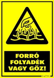  Forró folyadék vagy gőz! figyelmeztető tábla matrica