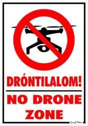  Dróntilalom! No drone zone piktogrammal tábla matrica