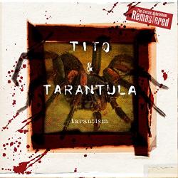 Tito & Tarantula TARANTISM - facethemusic - 9 790 Ft