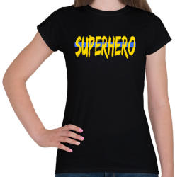 printfashion SUPERHERO - Női póló - Fekete (397326)