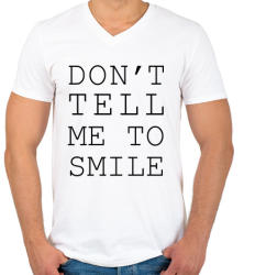 printfashion Ne mondd, hogy mosolyogjak! - Férfi V-nyakú póló - Fehér (281916)
