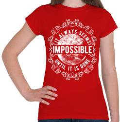 printfashion Lehetetlen - fehér szöveg - Női póló - Piros (9934)
