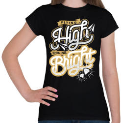 printfashion Csillogj - Női póló - Fekete (112859)
