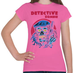 printfashion Detektív zombi - Női póló - Rózsaszín (111030)