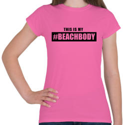 printfashion #BEACHBODY - Női póló - Rózsaszín (287879)