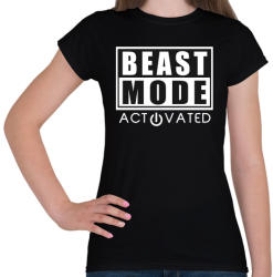 printfashion Beast Mode Activated - Női póló - Fekete (272224)