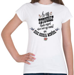 printfashion Én egy tetovált apuka vagyok. . - Női póló - Fehér (283926)