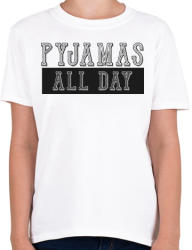 printfashion Pyjamas all day - Gyerek póló - Fehér (281006)