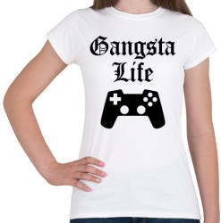 printfashion Gangsta Life - Női póló - Fehér (412873)