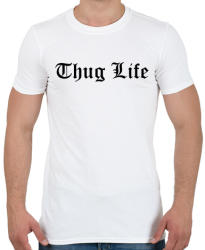 printfashion Thug Life - Férfi póló - Fehér (411981)