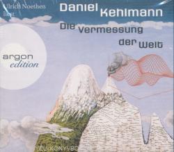 Argon Verlag Daniel Kehlmann: Die Vermessung der Welt - Hörbuch