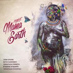 Project Mama Earth Mama Earth feat Joss Stone (cd)