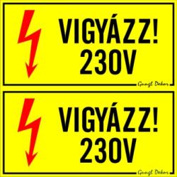 Vigyázz! 230 V 2db ollóval szétvágható matrica