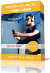 Learn and Go Mindennapi Angol Párbeszédek Alapfok 1. - tananyag és hanganyag