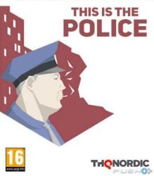 THQ Nordic This is the Police (PC)