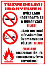 Tűzvédelmi irányelvek (benzinkút telephely műhely stb) tábla matrica piktogramokkal