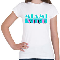 printfashion Miami Vice - Női póló - Fehér (906005)