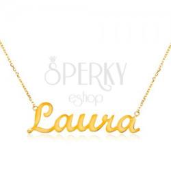 Ekszer Eshop Nyaklánc sárga 14K aranyból - vékony csillogó lánc, fényes Laura felirat