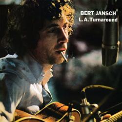 Jansch, Bert L. A. Turnaround