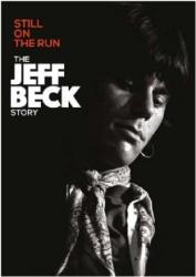 Jeff Beck Still On The Run - The Jeff Beck Story