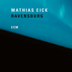 ECM Records Mathias Eick: Ravensburg