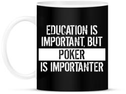 printfashion A tanulás fontos, de a póker fontosabb! - Bögre - Fekete (965703)