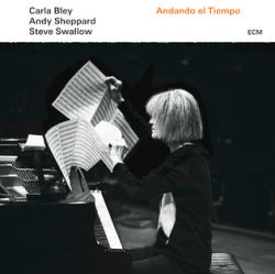 ECM Carla Bley, Andy Sheppard, Steve Swallow: Andando El Tiempo