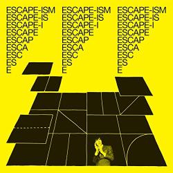 ESCAPE-ISM Introduction To