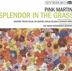 Pink Martini Splendor In The Grass (cd + Dvd)