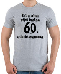 printfashion Béna póló születésnapra - Férfi póló - Sport szürke (987049)