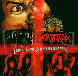 Anthrax Fistful Of Metal/armed An