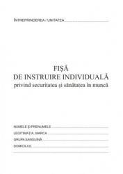 Formulare tipizate Fisa instruire individuala pentru securitatea si sanatatea in munca, format A5 A5 (NL-011149)